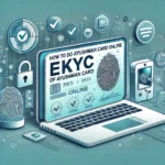 How to do ekyc of Ayushman Card online