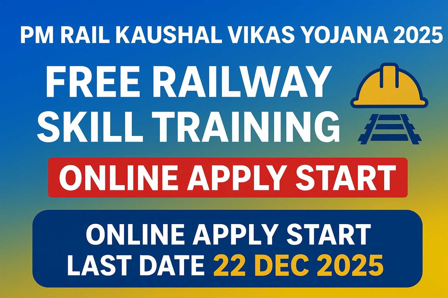 PM Rail Kaushal Vikas Yojana 2025, PM RKVY 2025 Apply Online, PM Rail Kaushal Vikas Yojana Online Apply 2025, Rail Kaushal Vikas Yojana Eligibility