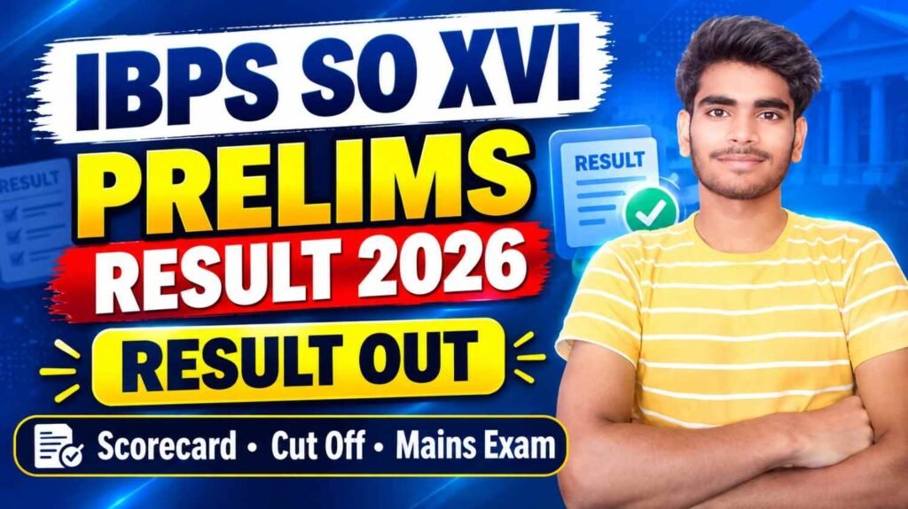 IBPS SO XVI Prelims Result 2026